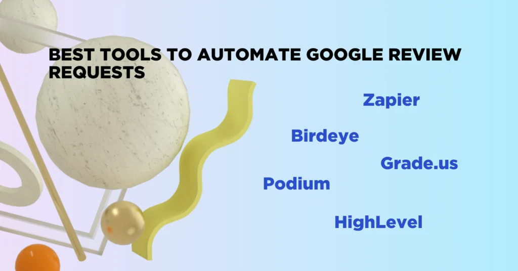 Best Tools to Automate Google Review Requests